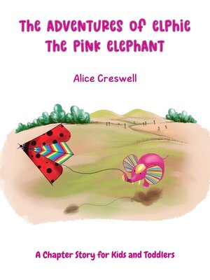 cover image of The Adventures of Elphie the Pink Elephant